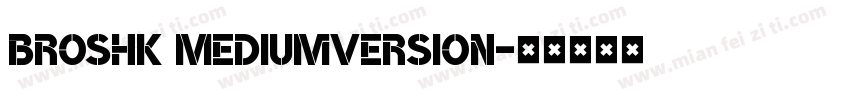 BroshK MediumVersion字体转换